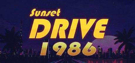 日落大道1986 | Sunset Drive 1986-尚艺游戏库