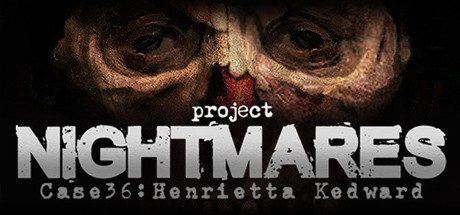 梦魇计划 | Project Nightmares Case 36: Henrietta Kedward（正式版）-尚艺游戏库