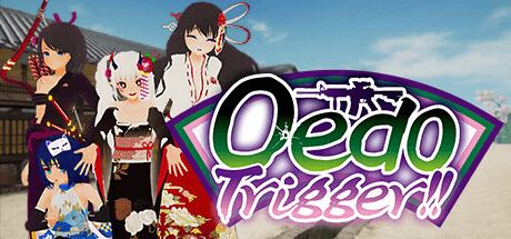 江户时代 | Oedo Trigger!!-尚艺游戏库