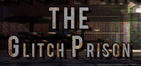 故障监狱 | The Glitch Prison v1.0.0 【5.1GB】-尚艺游戏库