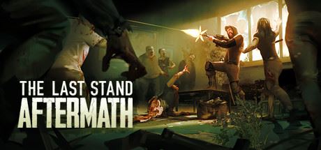 最后的战役：劫后余生 | The Last Stand: Aftermath（更新v1.1.0.462）-尚艺游戏库