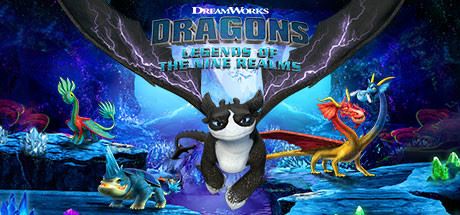 驯龙高手：九界龙族传 | DreamWorks Dragons: Legends Nine Realms（v1.01.03）-尚艺游戏库