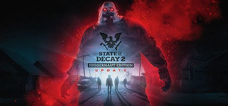 腐烂国度2：巨霸主宰版 | State of Decay 2: Juggernaut Edition v36.598917 【20.4GB】-尚艺游戏库